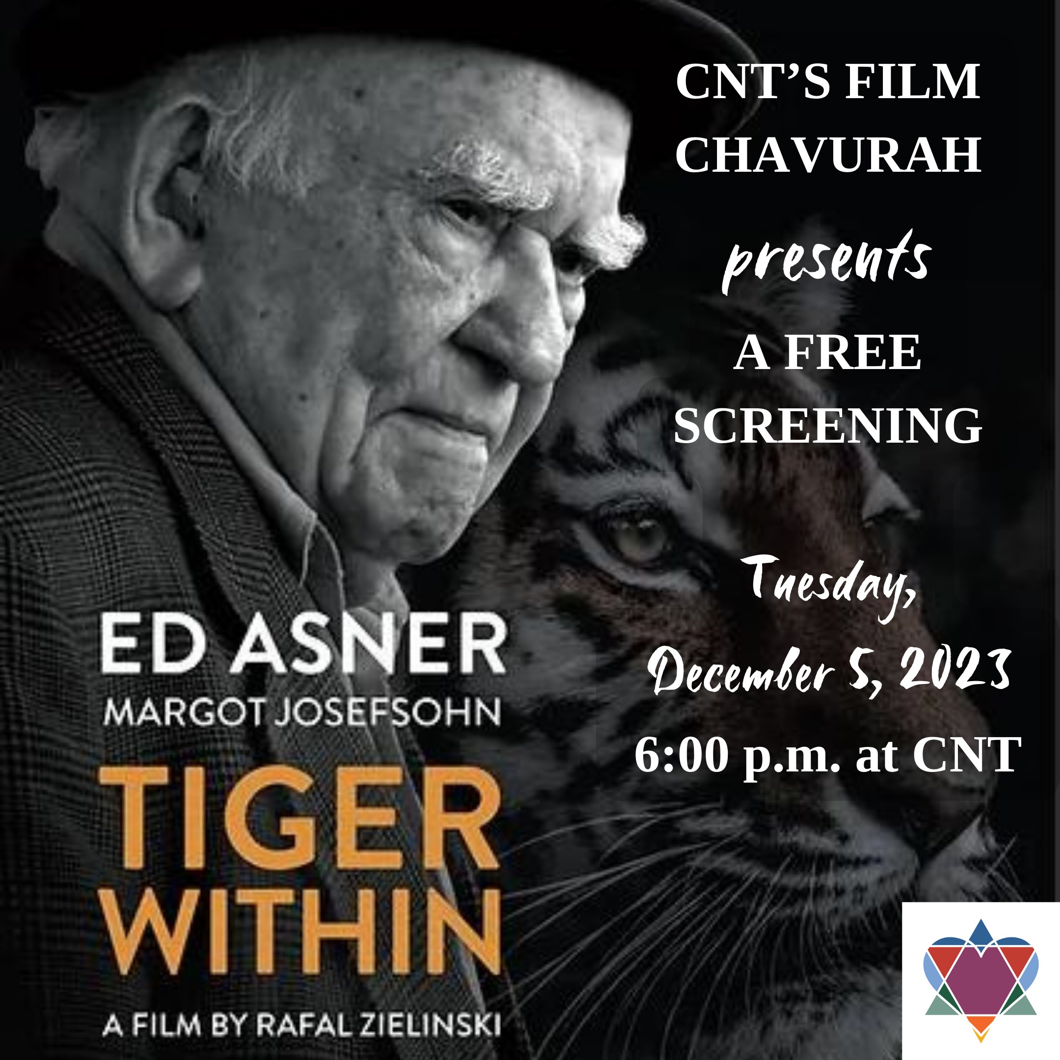 CNT'S FILM CHAVURAH PRESENTS 'TIGER WITHIN'