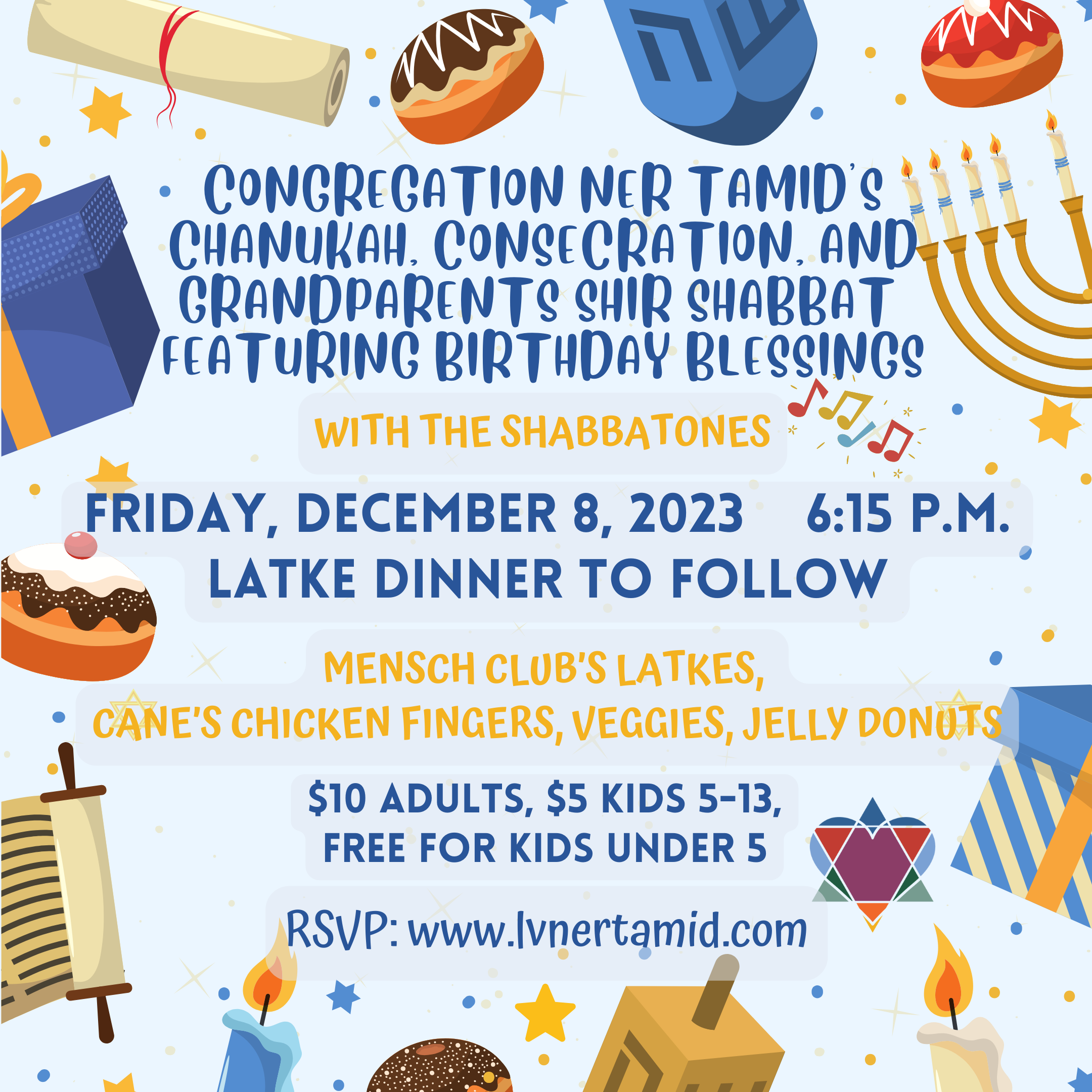 CHANUKAH, CONSECRATION AND GRANDPARENTS SHIR SHABBAT WITH THE SHABBATONES FEATURING BIRTHDAY BLESSINGS AND LATKE DINNER